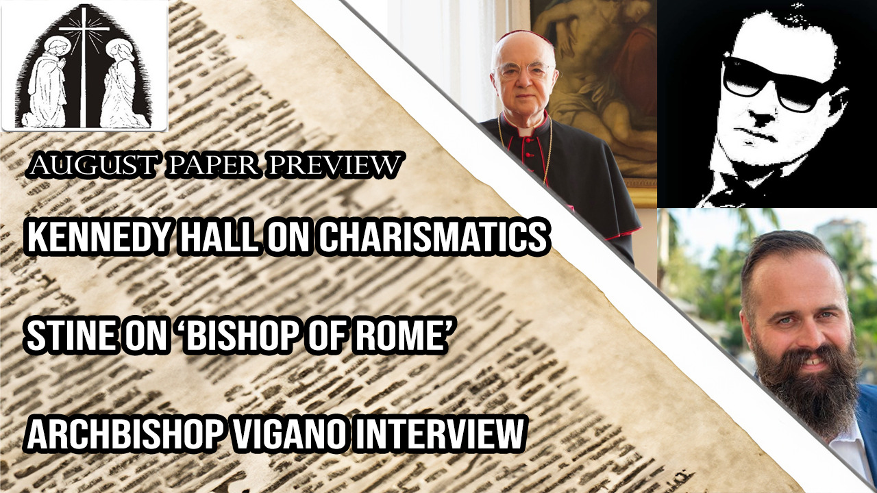 August Paper | Kennedy Hall on Charismatic Movement, Stine on ‘Bishop ...